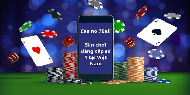 Chơi Casino tại 7ball